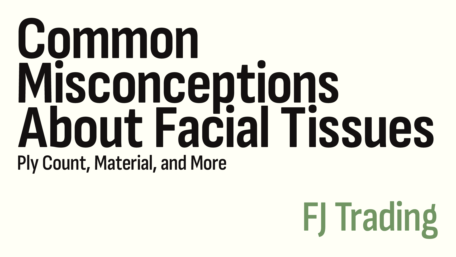facial tissues