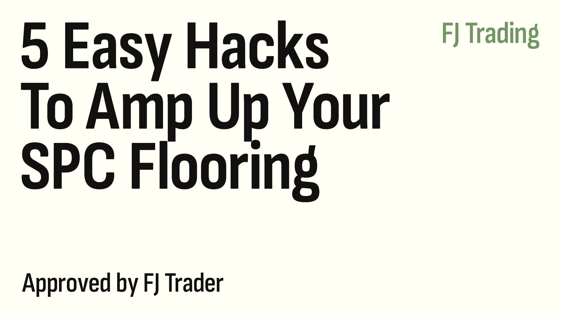 5 easy hacks to amp up your spc flooring